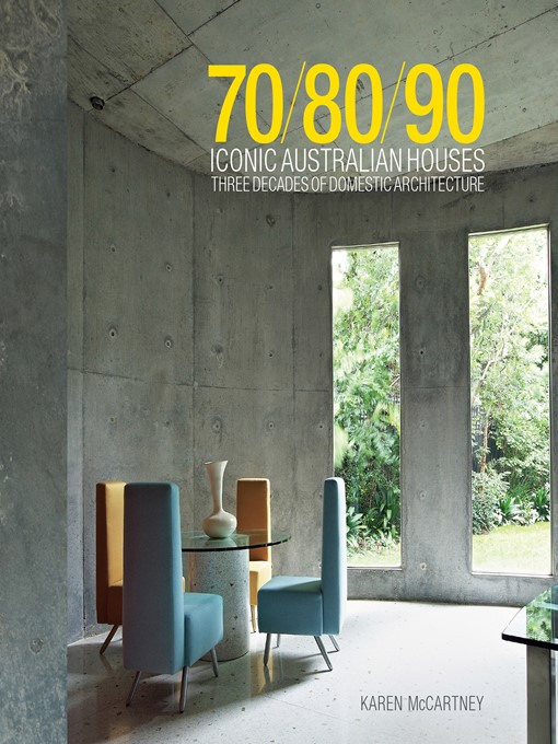 Title details for Iconic Australian Houses 70/80/90 by Karen McCartney - Available